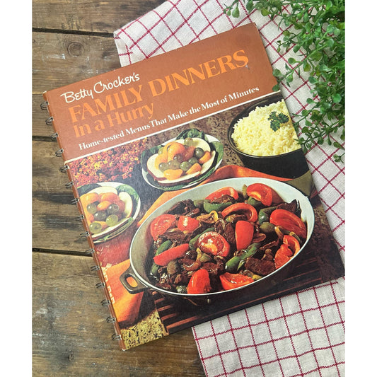 ￼Betty Crocker’s family dinner in a hurry 1973 printing