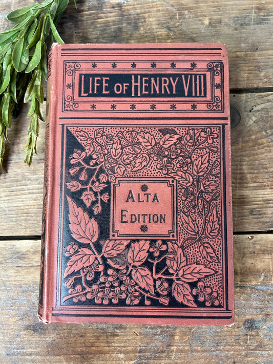 Life of Henry VIII Alta Edition 1880 Porter and Coates