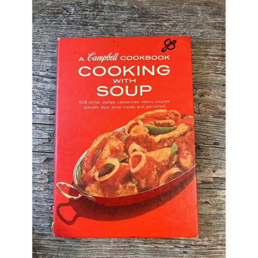 vintage 1970 edition a Campbell Cookbook Cooking with Soup